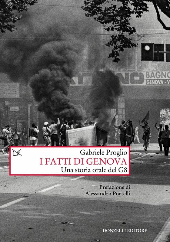 I fatti di Genova Una storia orale del G8