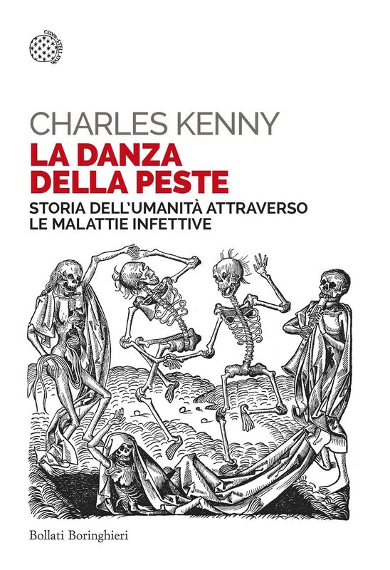 La danza della peste Storia dell'umanità attraverso le malattie infettive