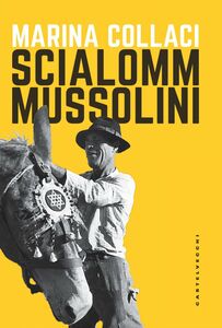 Scialom Mussolini