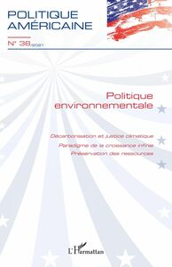 Politique environnementale Décarbonisation et justice climatique - Paradigme de la croissance infinie - Préservation des ressources