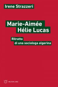 Marie-Aimée Hélie Lucas Ritratto di una sociologa algerina