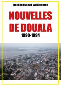 Nouvelles de Douala 1990-1994