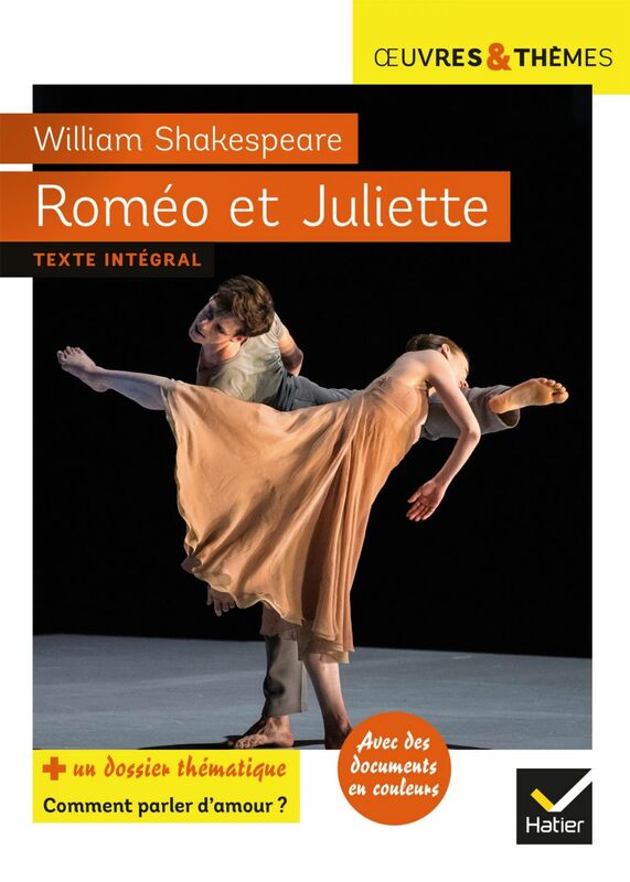 Roméo et Juliette suivi d'un groupement thématique « Comment parler d'amour ? »