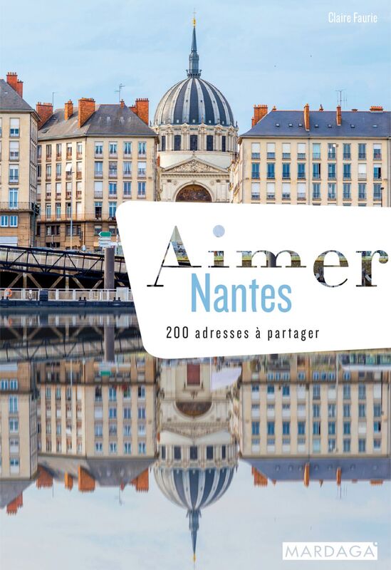 Aimer Nantes (doublon) 200 adresses à partager