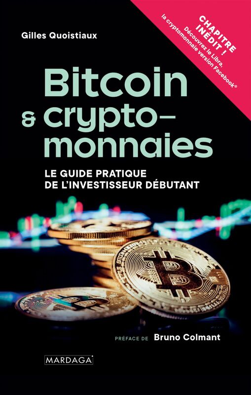 Bitcoin et cryptomonnaies Le Guide pratique de l’investisseur débutant