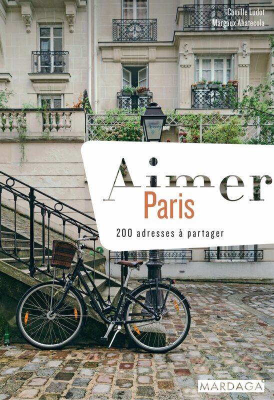 Aimer Paris 200 adresses à partager