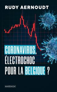 Coronavirus Électrochoc pour la Belgique ?