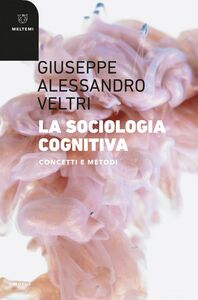 La sociologia cognitiva Concetti e metodi