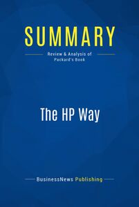 Summary: The HP Way Review and Analysis of Packard's Book