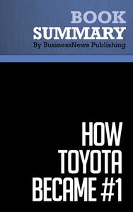 Summary: How Toyota Became #1 - David Magee