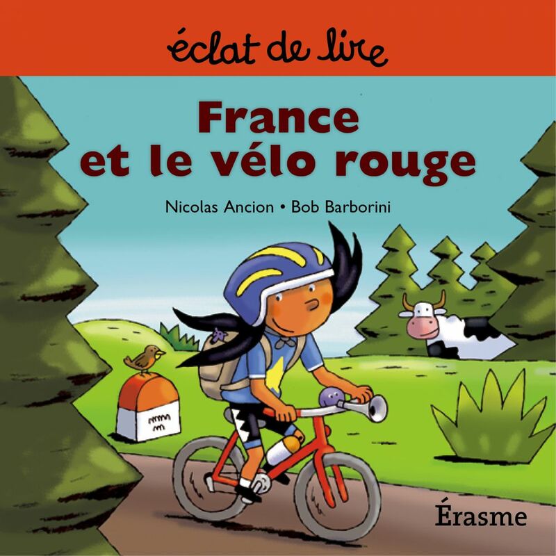 France et le vélo rouge une histoire pour lecteurs débutants (5-8 ans)