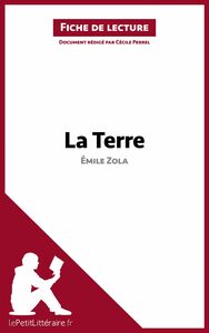 La Terre de Émile Zola (Fiche de lecture) Analyse complète et résumé détaillé de l'oeuvre