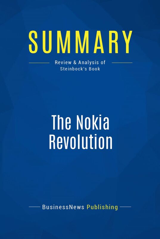 Summary: The Nokia Revolution Review and Analysis of Steinbock's Book