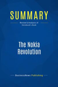 Summary: The Nokia Revolution Review and Analysis of Steinbock's Book