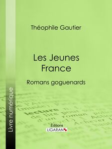 Les Jeunes France romans goguenards