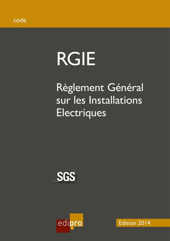 RGIE Règlement Général sur les Installations Electriques