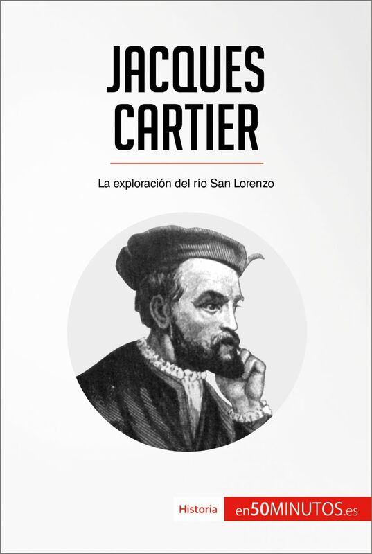 Jacques Cartier La exploración del río San Lorenzo
