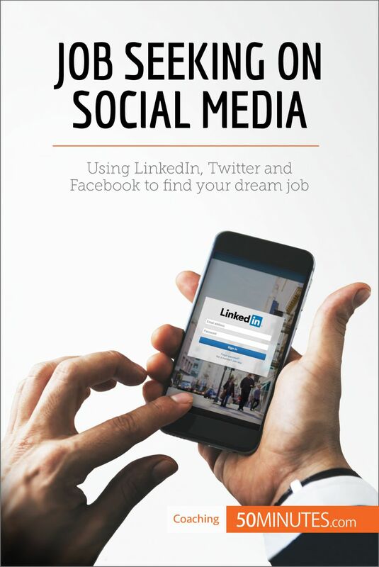 Job Seeking on Social Media Using LinkedIn, Twitter and Facebook to find your dream job