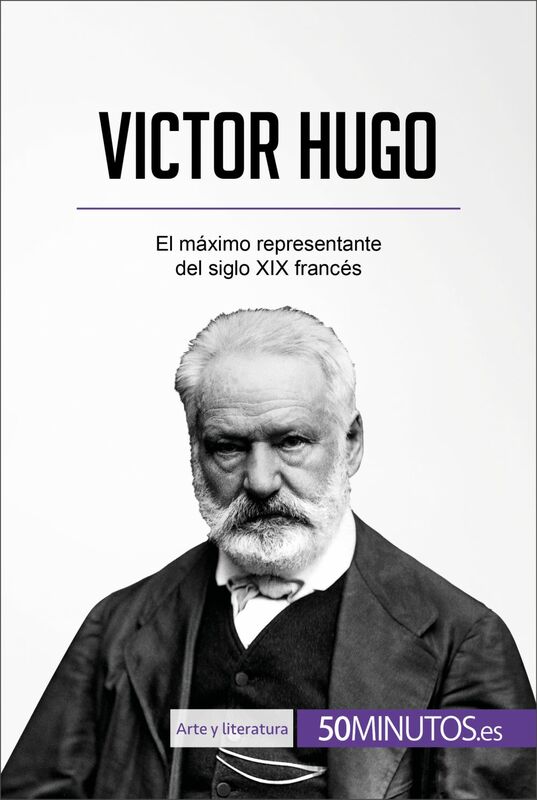Victor Hugo El máximo representante del siglo XIX francés
