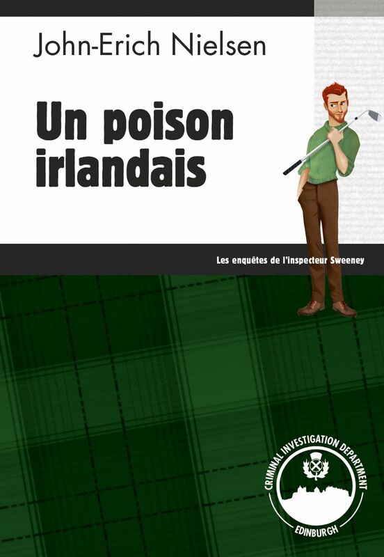 Un poison irlandais Les enquêtes de l'inspecteur Sweeney - Tome 10