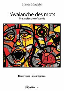 L'avalanche des mots The avalanche of words