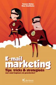 E-mailmarketing Tips, tricks & strategieën voor zowel beginners als gevorderden !