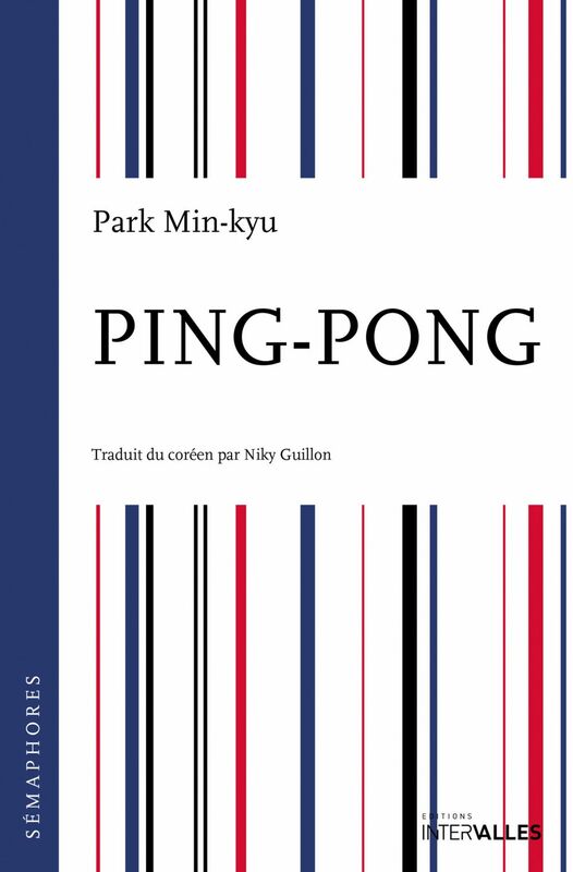 Ping-Pong Un roman décapant au cœur de la Corée du Sud !