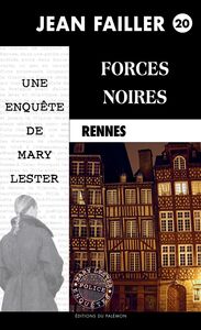 Forces noires Les enquêtes de Mary Lester - Tome 20
