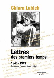 Lettres des premiers temps 1943-1949