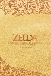 Zelda - Chronique d'une saga légendaire Tome 2 - Breath of the Wild