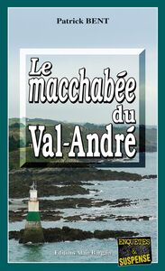 Le macchabée du Val-André Les enquêtes du commissaire Marie-Jo Beaussange - Tome 2