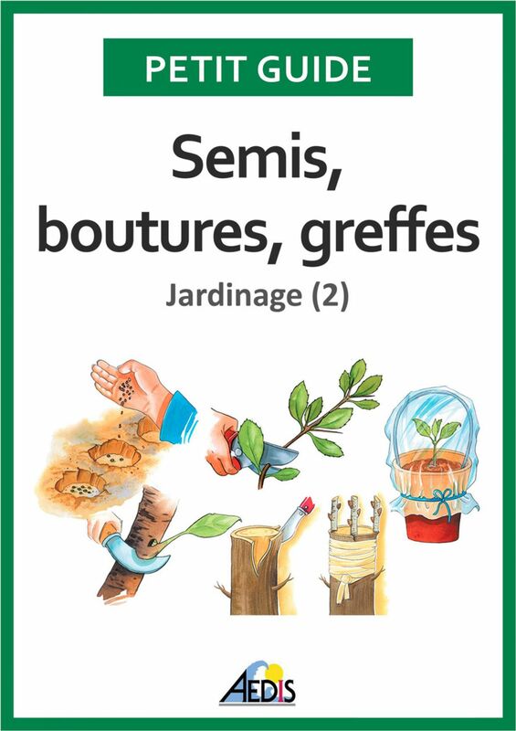 Semis, boutures, greffes Jardinage (2)
