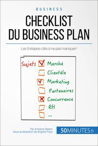 Checklist du business plan Les 9 étapes-clés à ne pas manquer !