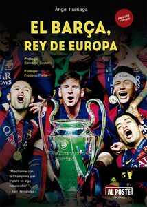 El Barça, rey de Europa Historia de un equipo brillante