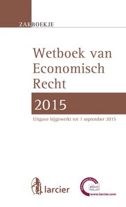 Wetboek Economisch recht 2015 Bijgewerkt tot 1 september 2015