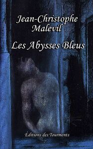 Les Abysses Bleus Un roman gothique