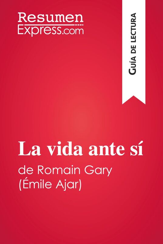 La vida ante sí de Romain Gary / Émile Ajar (Guía de lectura) Resumen y análisis completo