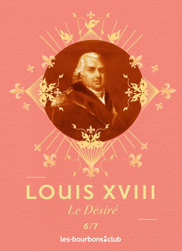 Louis XVIII Le Désiré