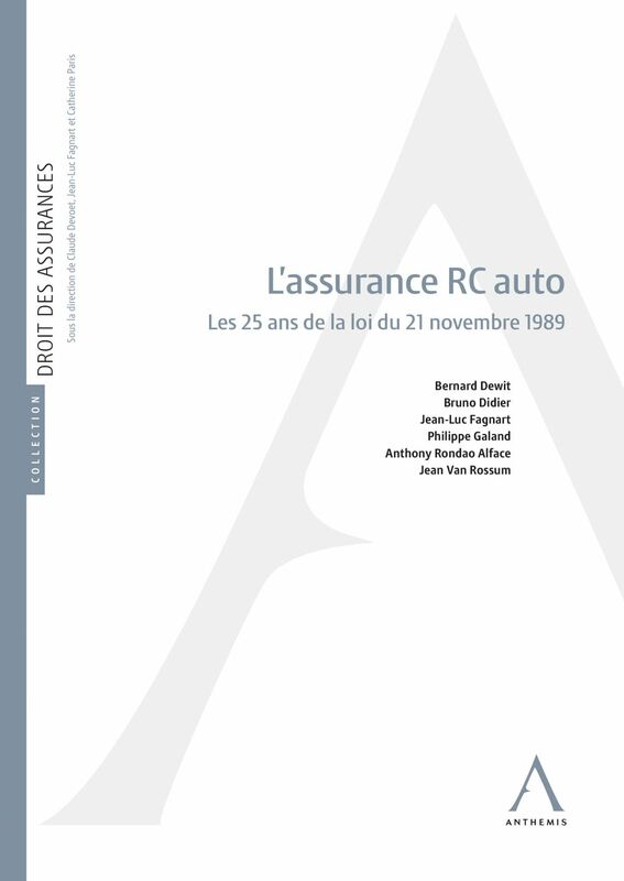 L’assurance R.C. auto Les 25 ans de la loi du 21 novembre 1989