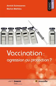 Vaccination : agression ou protection ? Mieux comprendre l'utilisation des vaccins