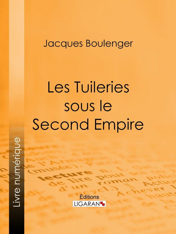 Les Tuileries sous le Second Empire