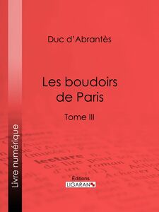 Les Boudoirs de Paris Tome III