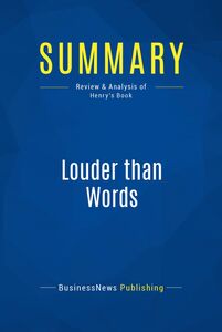 Summary: Louder than Words Review and Analysis of Henry's Book