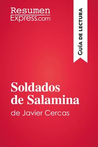 Soldados de Salamina de Javier Cercas (Guía de lectura) Resumen y análisis completo