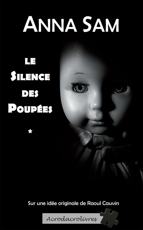 Le silence des poupées Un thriller plus noir que noir