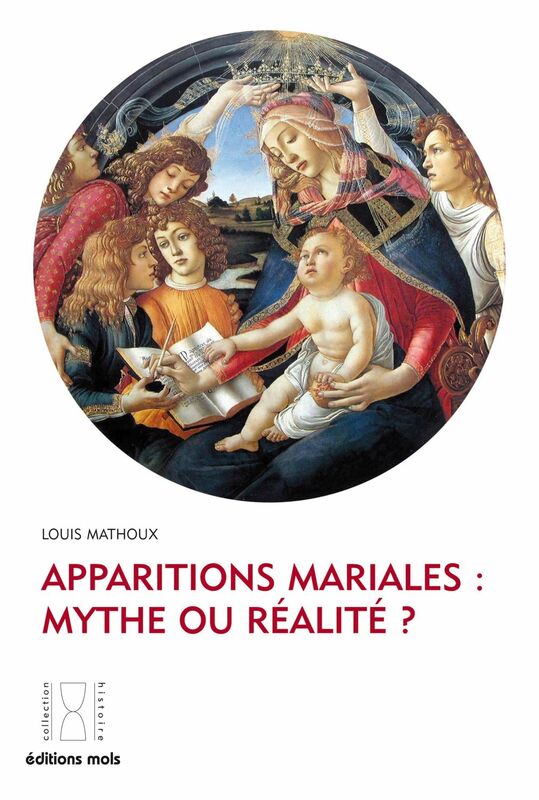 Apparitions mariales : mythe ou réalité ? Enquête sur l'authenticité de ces phénomènes