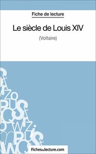 Le siècle de Louis XIV Analyse complète de l'oeuvre