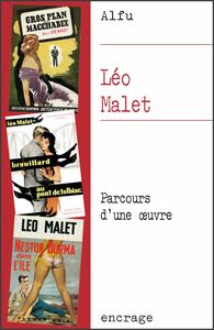 Léo Malet Parcours d'une œuvre
