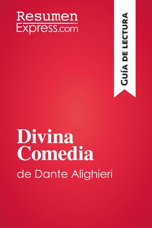 Divina Comedia de Dante Alighieri (Guía de lectura) Resumen y análsis completo