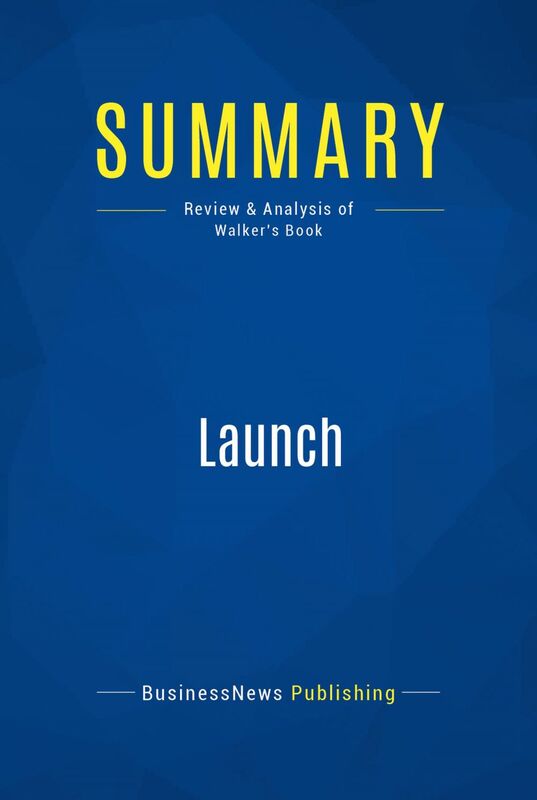 Summary: Launch Review and Analysis of Walker's Book